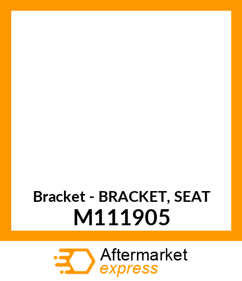 Bracket - BRACKET, SEAT M111905