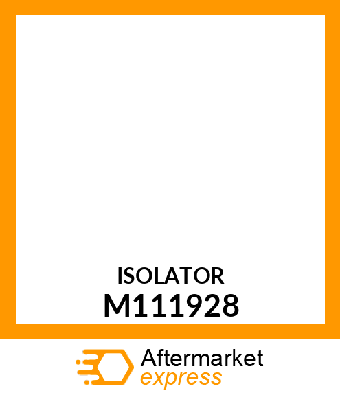Isolator M111928