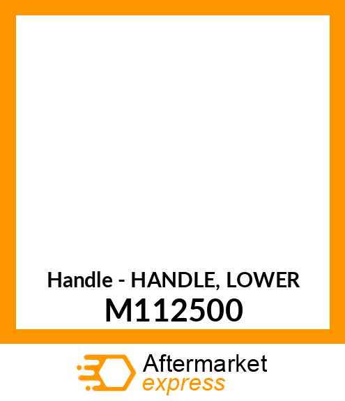 Handle - HANDLE, LOWER M112500