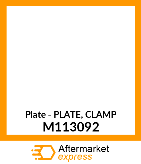 Plate - PLATE, CLAMP M113092