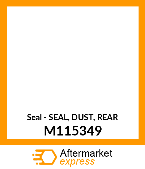 Seal - SEAL, DUST, REAR M115349