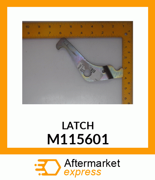 LATCH, LATCH, MOWER DECK M115601