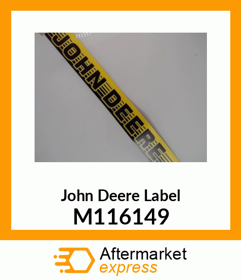 LABEL, LH TRIMSTRIP (445 TRACTOR) M116149