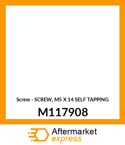 Screw - SCREW, M5 X 14 SELF TAPPING M117908