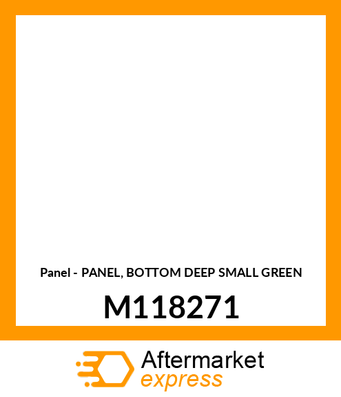 Panel - PANEL, BOTTOM DEEP SMALL GREEN M118271