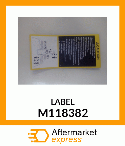 LABEL, CAUTION (TUNNEL) M118382