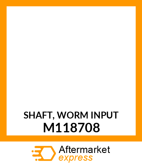 SHAFT, WORM INPUT M118708