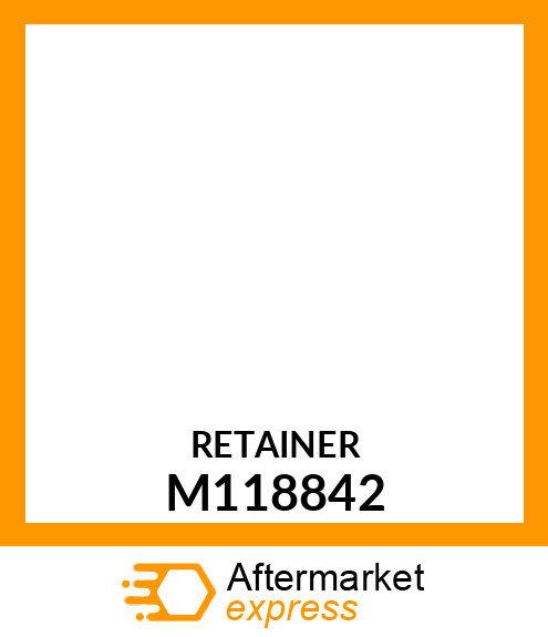 RETAINER M118842