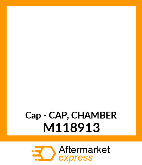 Cap - CAP, CHAMBER M118913