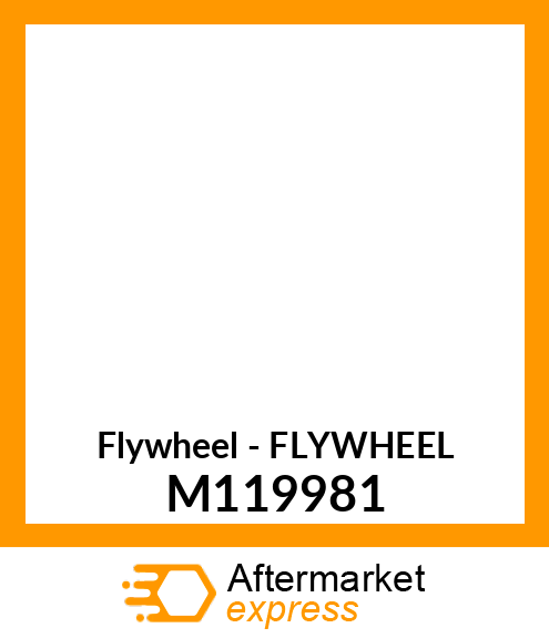 Flywheel - FLYWHEEL M119981