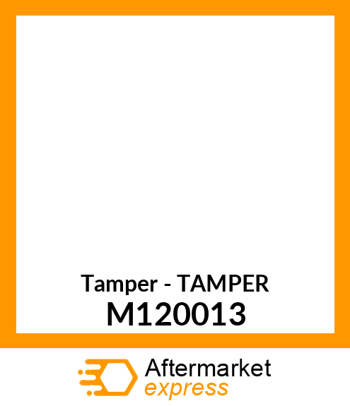 Tamper - TAMPER M120013