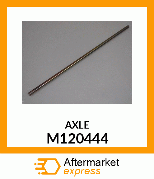 Axle M120444