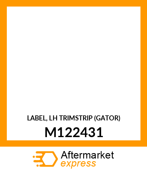 LABEL, LH TRIMSTRIP (GATOR) M122431