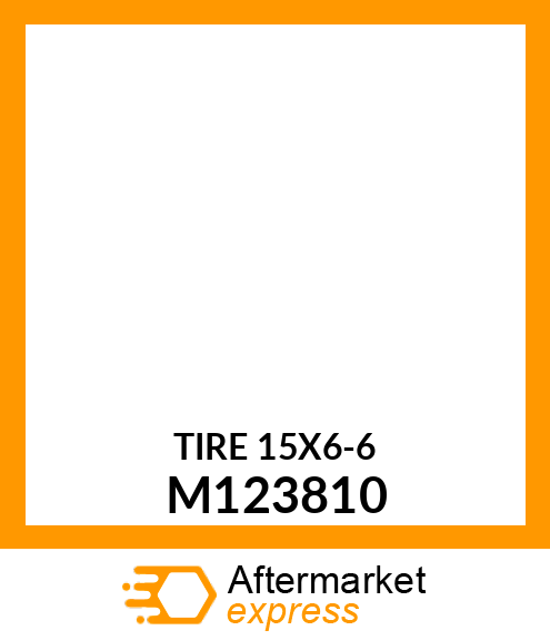 TIRE 15X6.00 M123810