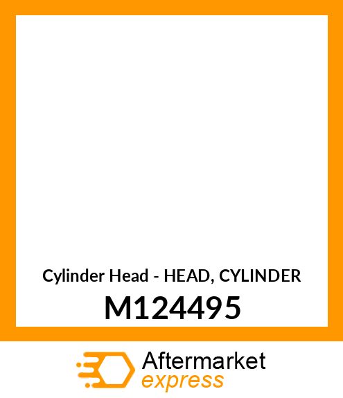 Cylinder Head - HEAD, CYLINDER M124495