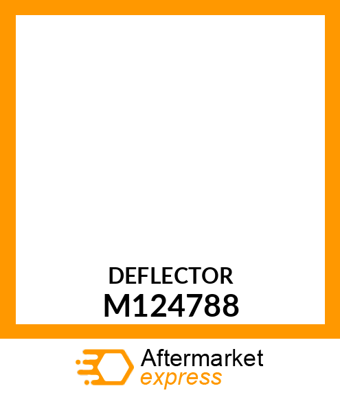 DEFLECTOR, DEFLECTOR, LIP 48 M1731 M124788