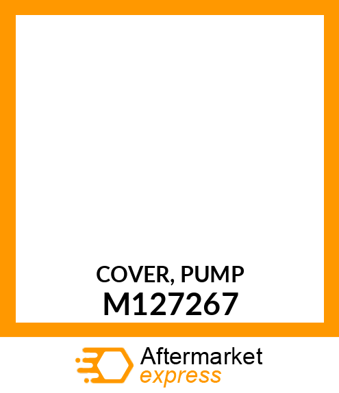 COVER, PUMP M127267