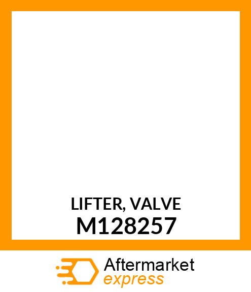 LIFTER, VALVE M128257