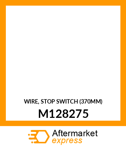 WIRE, STOP SWITCH (370MM) M128275