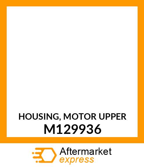 HOUSING, MOTOR (UPPER) M129936