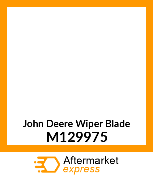 BLADE, WIPER M129975