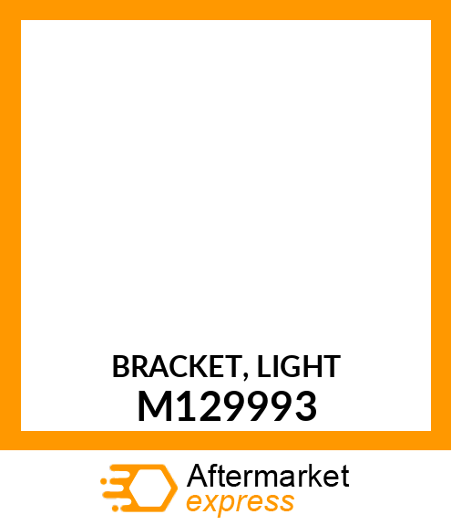 BRACKET, LIGHT M129993