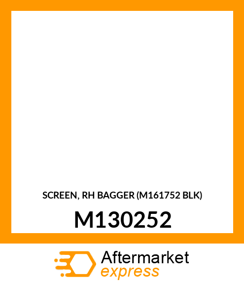 SCREEN, RH BAGGER (M161752 BLK) M130252