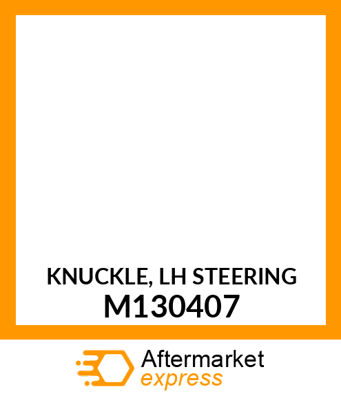 KNUCKLE, LH STEERING M130407