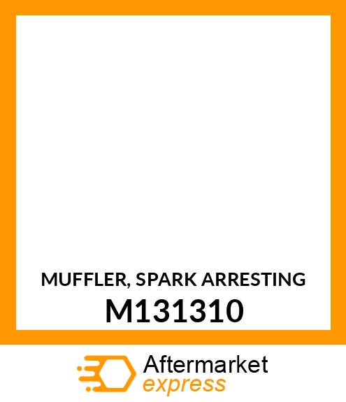 MUFFLER, SPARK ARRESTING M131310