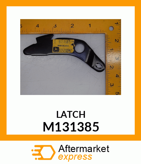 LATCH, LIFT M131385