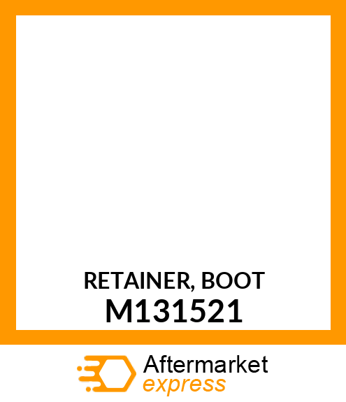 RETAINER, BOOT M131521