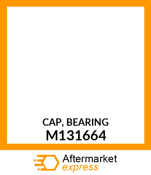 CAP, BEARING M131664