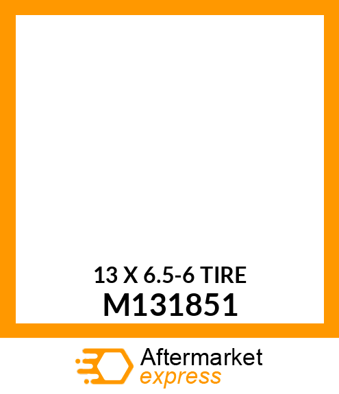 TIRE, 13X6.50 M131851