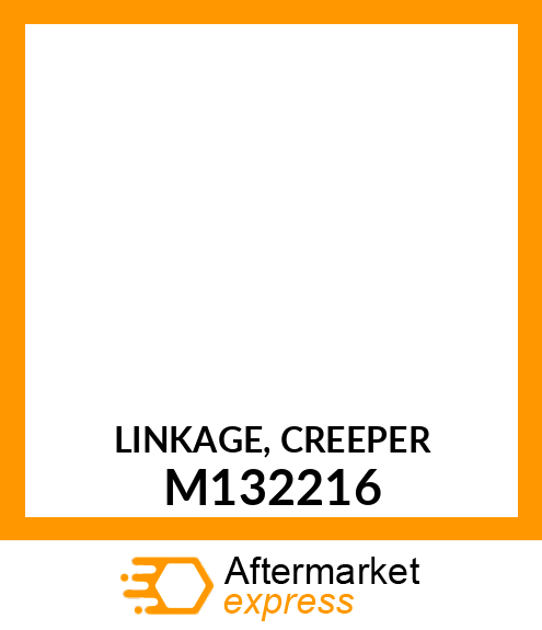 LINKAGE, CREEPER M132216