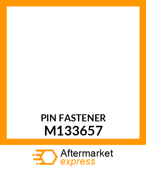 Pin Fastener M133657