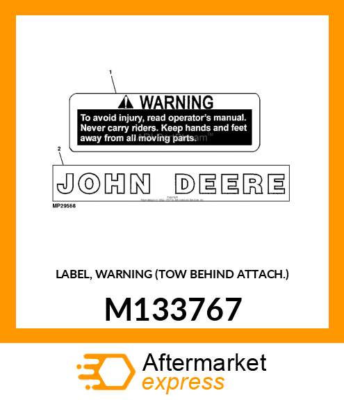 LABEL, WARNING (TOW BEHIND ATTACH.) M133767