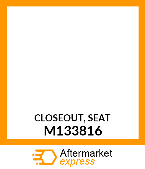 CLOSEOUT, SEAT M133816