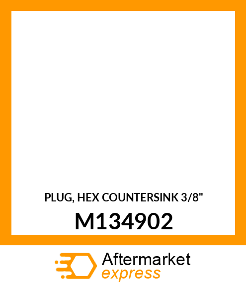 PLUG, HEX COUNTERSINK 3/8" M134902