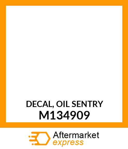 DECAL, OIL SENTRY M134909