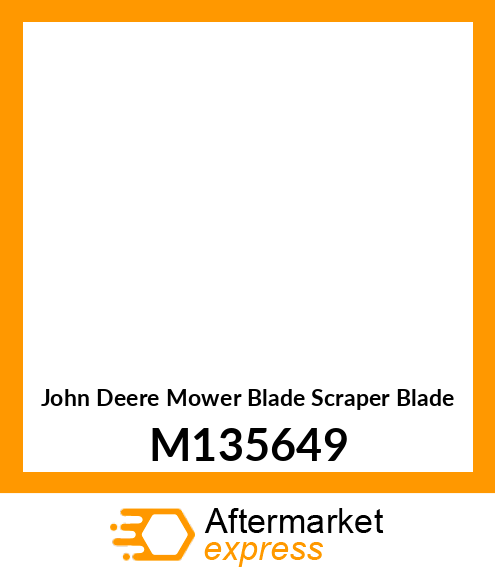 BLADE,BLOWER SCRAPR PAINTED M122371 M135649