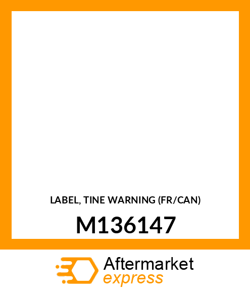 LABEL, TINE WARNING (FR/CAN) M136147