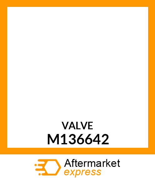 VALVE, DROP RATE M136642