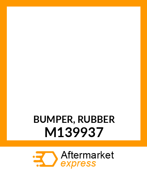 BUMPER, RUBBER M139937