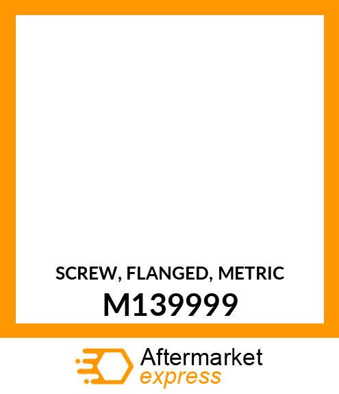 SCREW, FLANGED, METRIC M139999