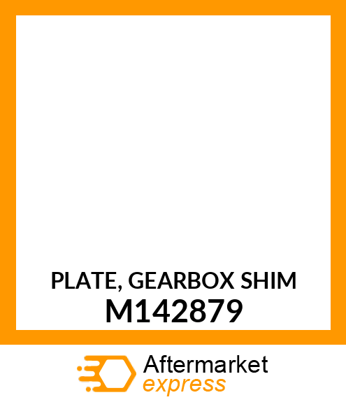 PLATE, GEARBOX SHIM M142879