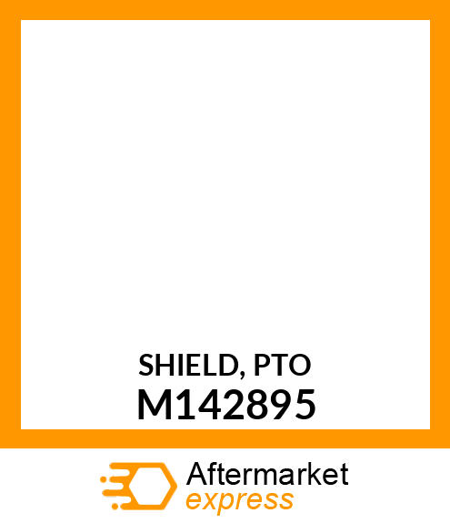 SHIELD, PTO M142895