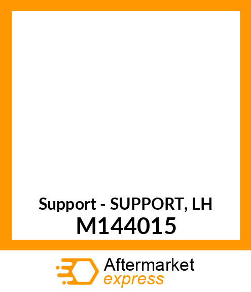 Support - SUPPORT, LH M144015