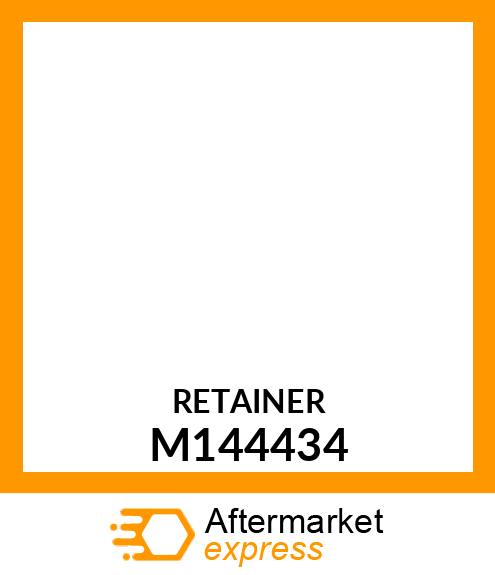 RETAINER, RETAINER M144434