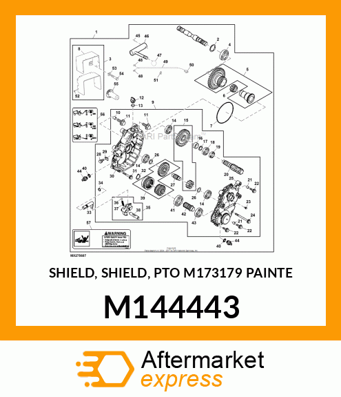 SHIELD, SHIELD, PTO M173179 PAINTE M144443