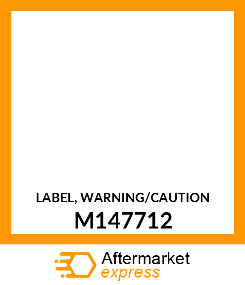 LABEL, WARNING/CAUTION M147712